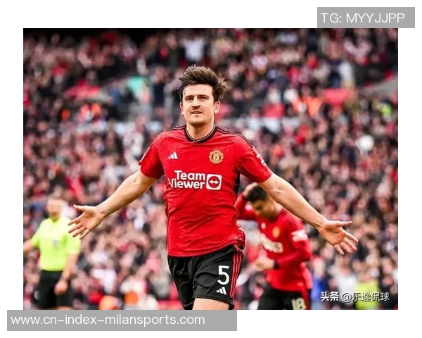 曼联与马奎尔展开续约谈判但需接受降薪条件